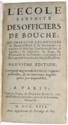 COOKERY  LECOLE PARFAITE DES OFFICIERS DE BOUCHE: qui enseigne Devoirs du Maître-dHôtel & du Sommelier.  1729